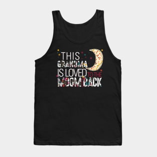 This grandma is loved to the moom and back Tank Top